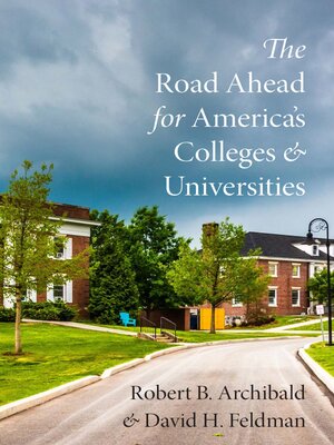 cover image of The Road Ahead for America's Colleges and Universities